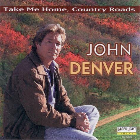 john denver take me home country roads anhören